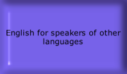 English for speakers of other languages  
